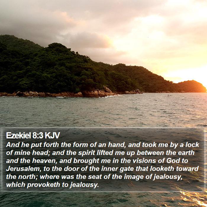 Ezekiel 8:3 KJV Bible Study