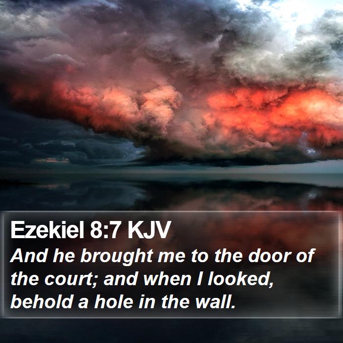 Ezekiel 8:7 KJV Bible Study