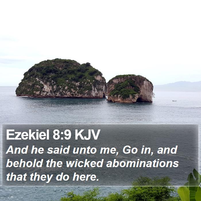 Ezekiel 8:9 KJV Bible Study