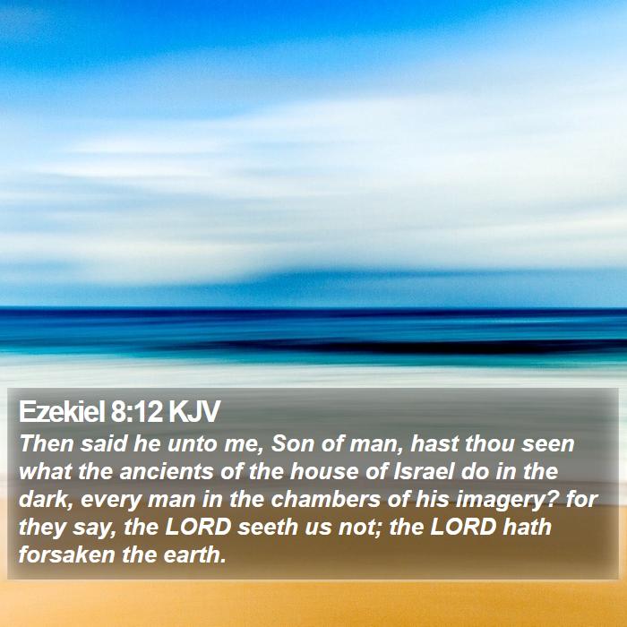 Ezekiel 8:12 KJV Bible Study