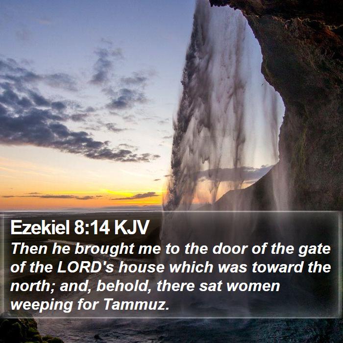 Ezekiel 8:14 KJV Bible Study