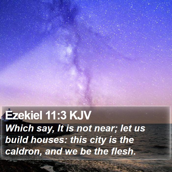 Ezekiel 11:3 KJV Bible Study