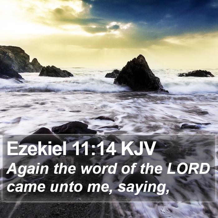 Ezekiel 11:14 KJV Bible Study