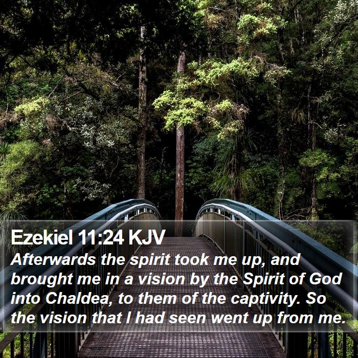 Ezekiel 11:24 KJV Bible Study