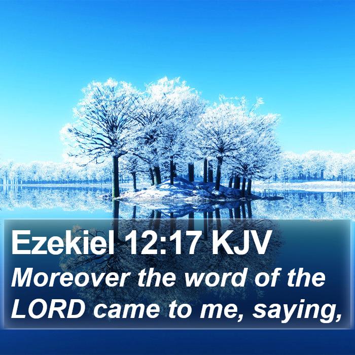 Ezekiel 12:17 KJV Bible Study