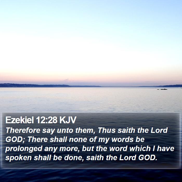 Ezekiel 12:28 KJV Bible Study