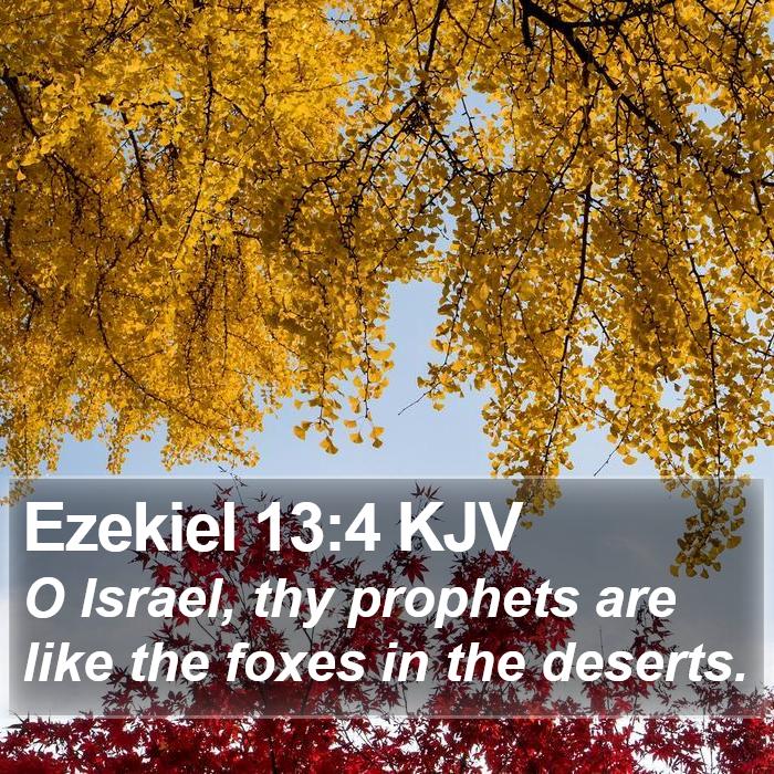 Ezekiel 13:4 KJV Bible Study