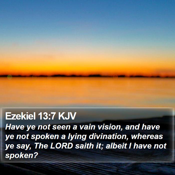 Ezekiel 13:7 KJV Bible Study