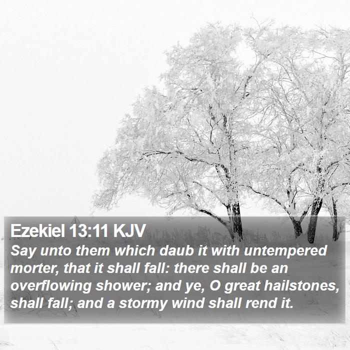 Ezekiel 13:11 KJV Bible Study