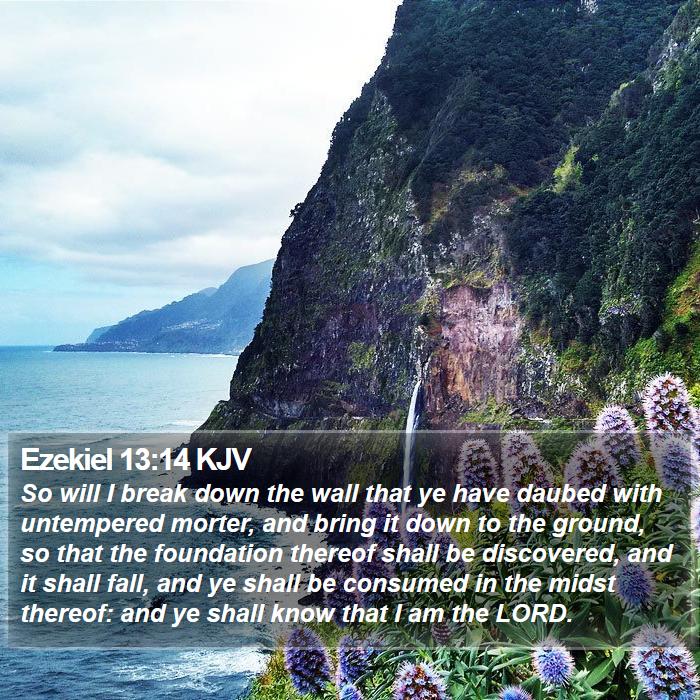 Ezekiel 13:14 KJV Bible Study