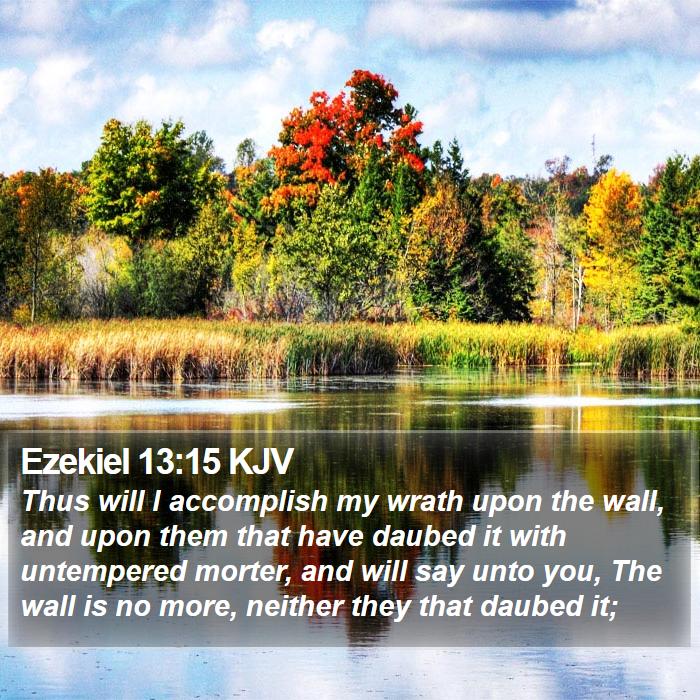 Ezekiel 13:15 KJV Bible Study