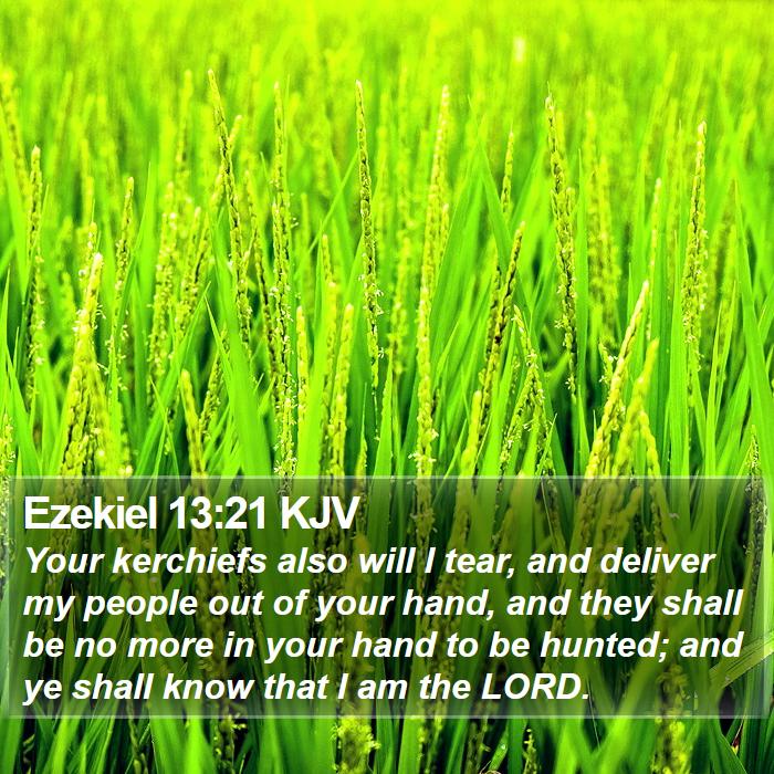 Ezekiel 13:21 KJV Bible Study