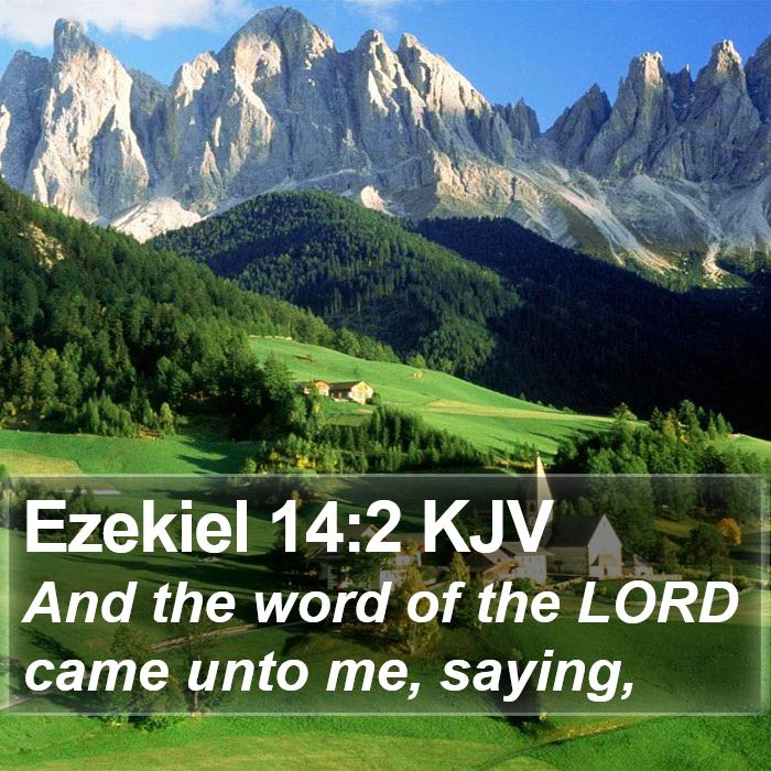 Ezekiel 14:2 KJV Bible Study