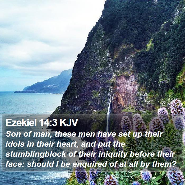 Ezekiel 14:3 KJV Bible Study