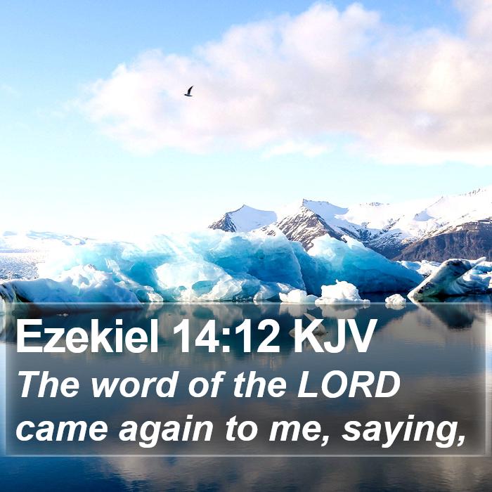 Ezekiel 14:12 KJV Bible Study