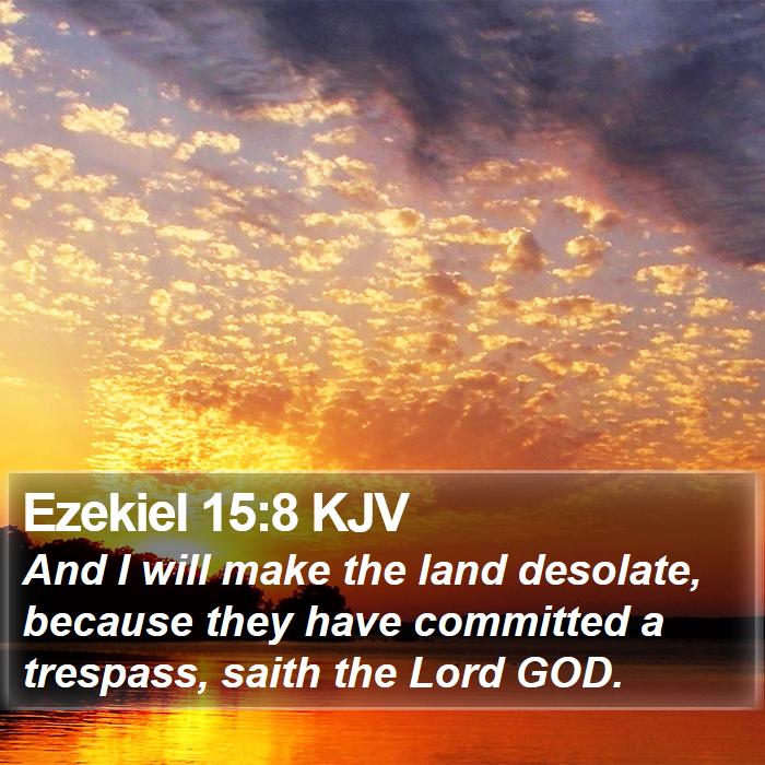 Ezekiel 15:8 KJV Bible Study