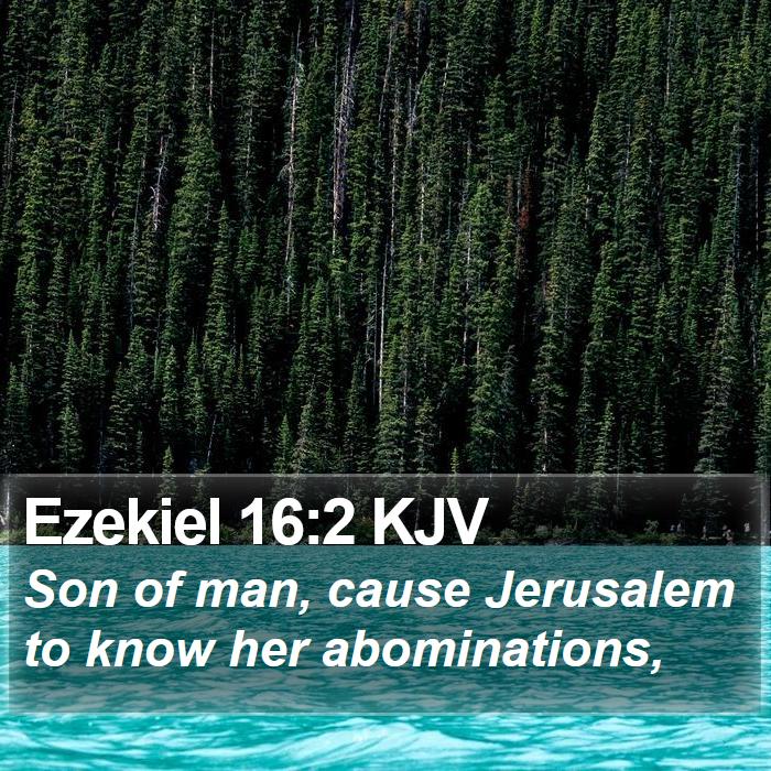 Ezekiel 16:2 KJV Bible Study