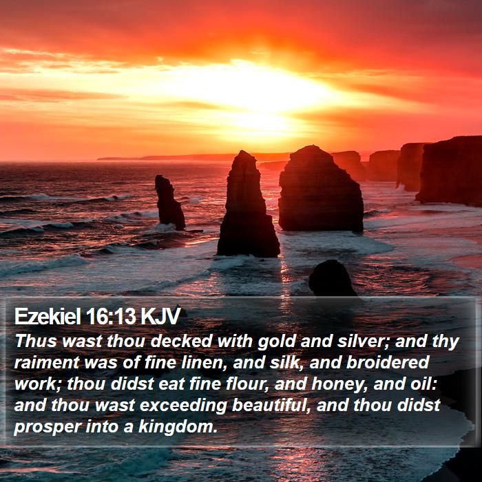 Ezekiel 16:13 KJV Bible Study