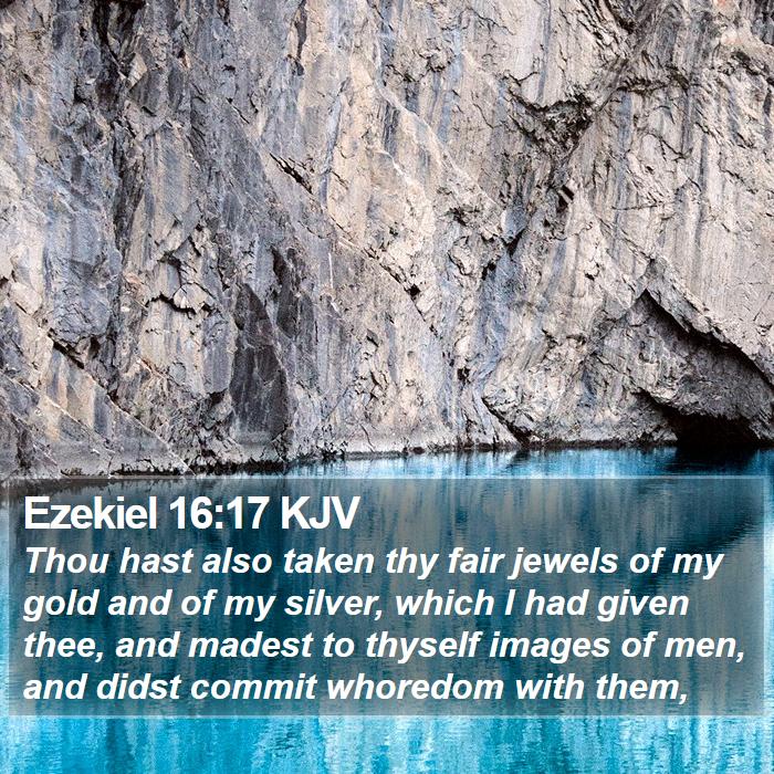 Ezekiel 16:17 KJV Bible Study