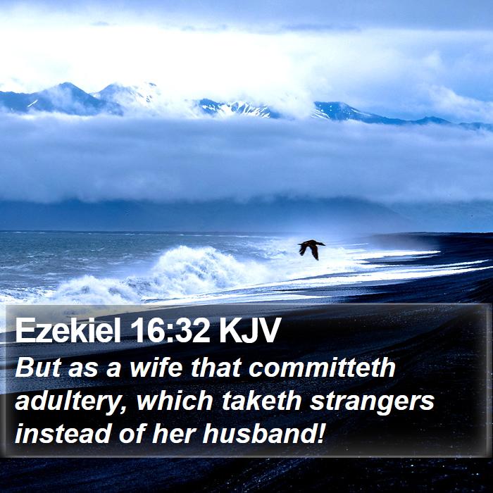 Ezekiel 16:32 KJV Bible Study