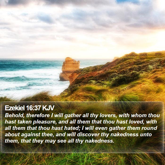 Ezekiel 16:37 KJV Bible Study