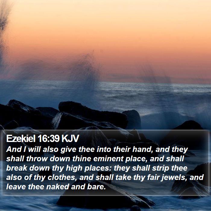 Ezekiel 16:39 KJV Bible Study