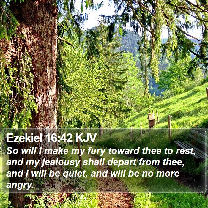 Ezekiel 16:42 KJV Bible Study