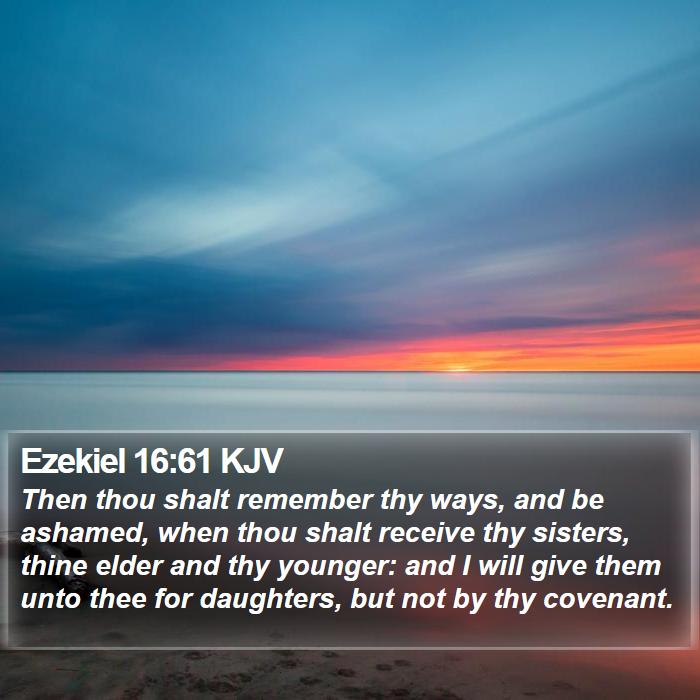 Ezekiel 16:61 KJV Bible Study