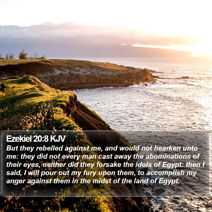 Ezekiel 20:8 KJV Bible Study