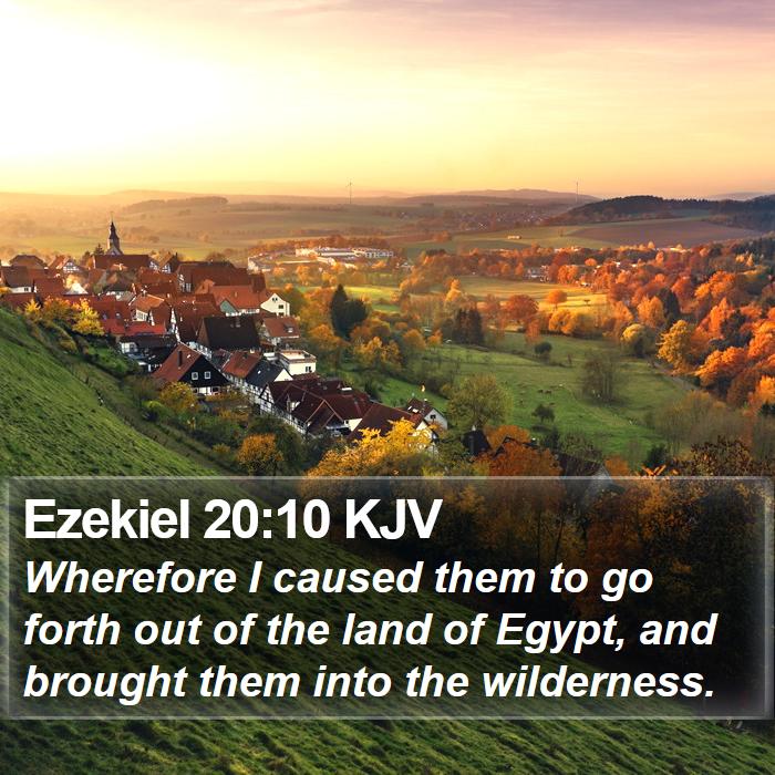 Ezekiel 20:10 KJV Bible Study