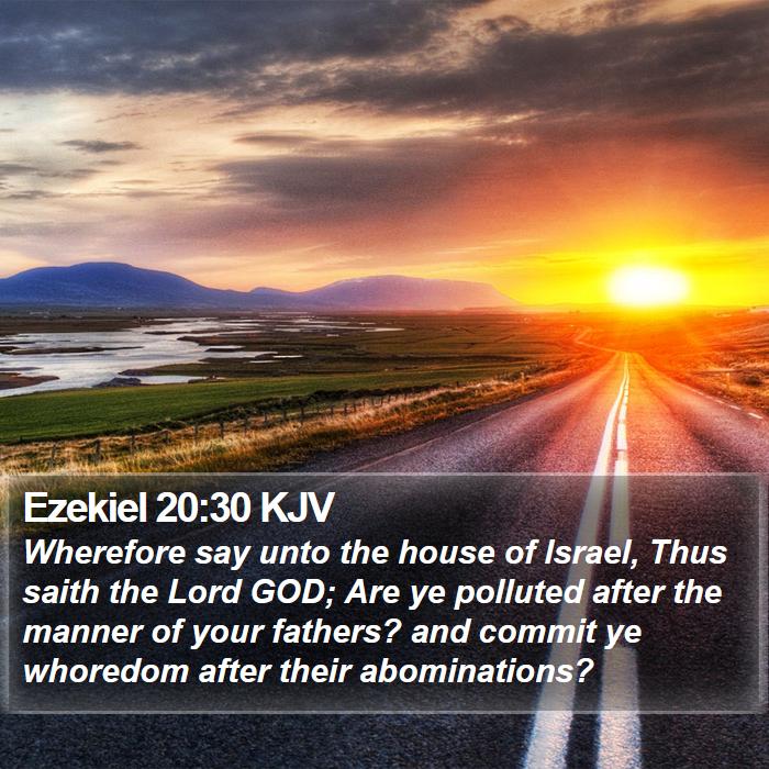 Ezekiel 20:30 KJV Bible Study