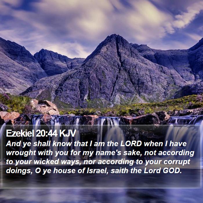 Ezekiel 20:44 KJV Bible Study