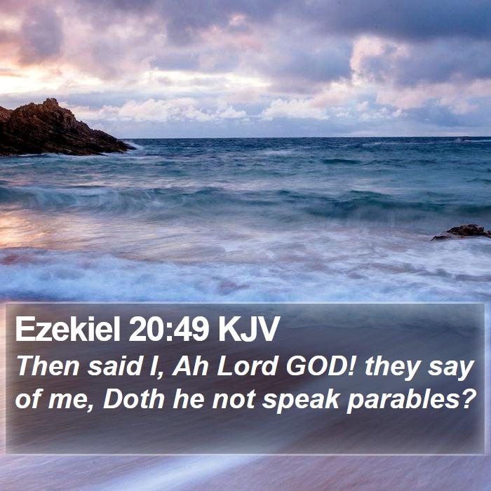 Ezekiel 20:49 KJV Bible Study