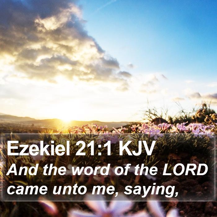 Ezekiel 21:1 KJV Bible Study