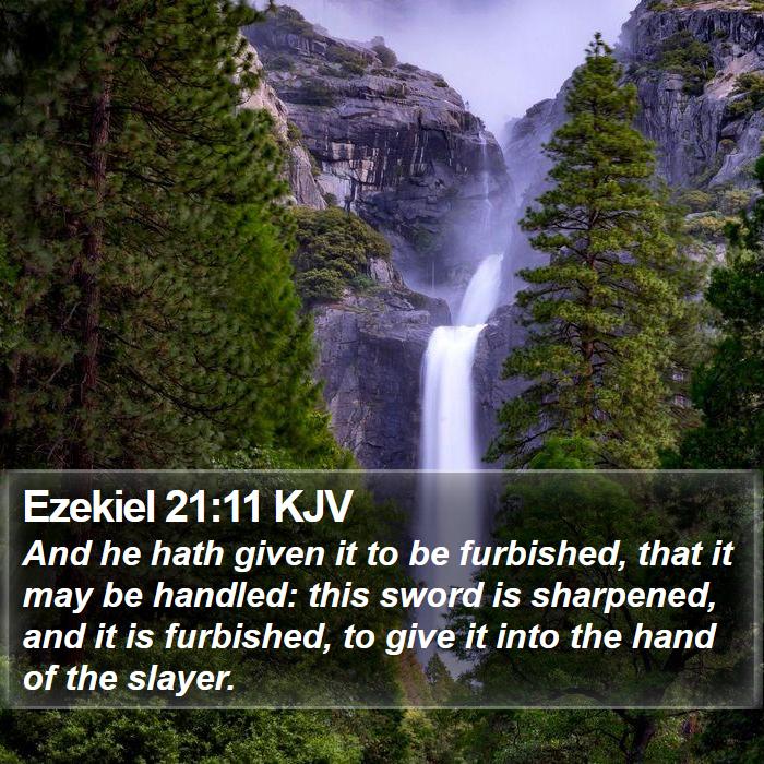 Ezekiel 21:11 KJV Bible Study