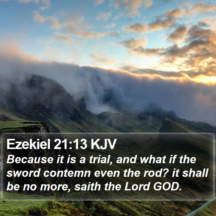 Ezekiel 21:13 KJV Bible Study