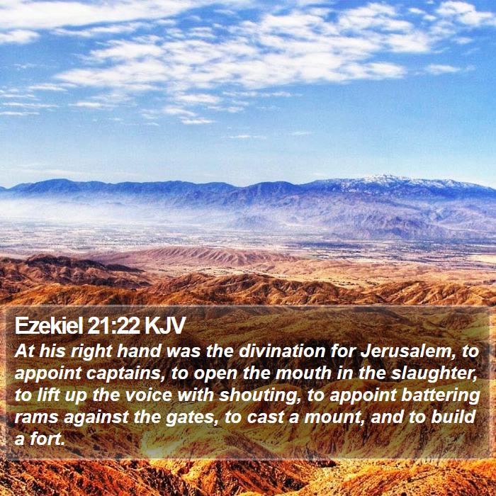 Ezekiel 21:22 KJV Bible Study