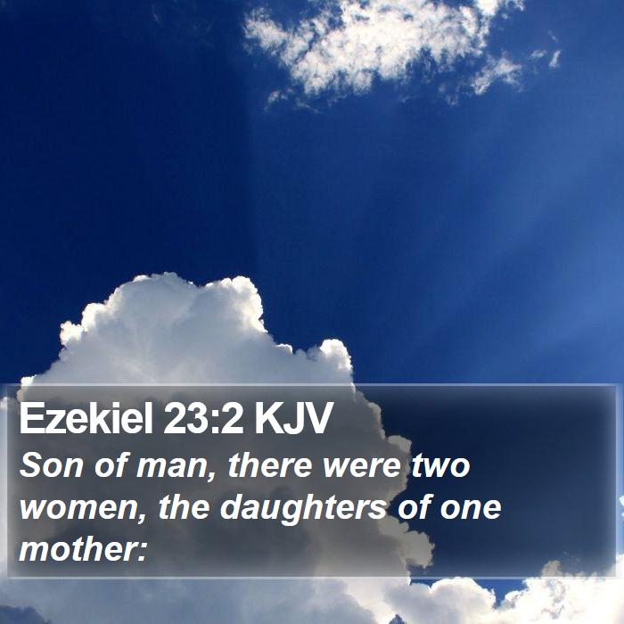 Ezekiel 23:2 KJV Bible Study