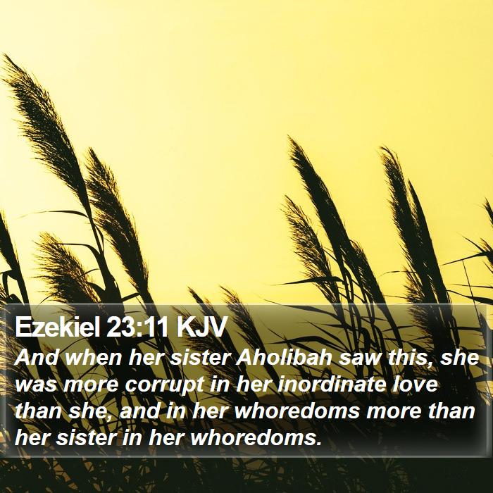 Ezekiel 23:11 KJV Bible Study