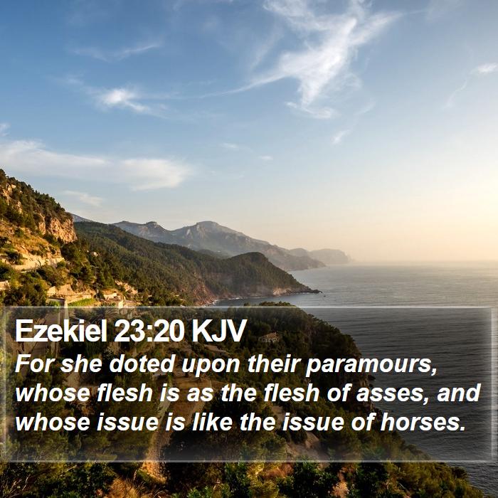 Ezekiel 23:20 KJV Bible Study