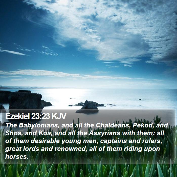 Ezekiel 23:23 KJV Bible Study