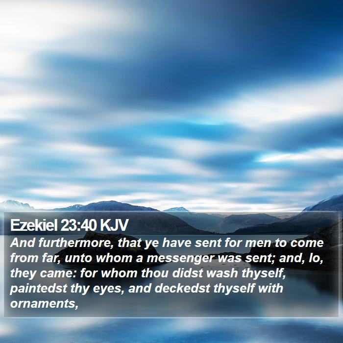 Ezekiel 23:40 KJV Bible Study