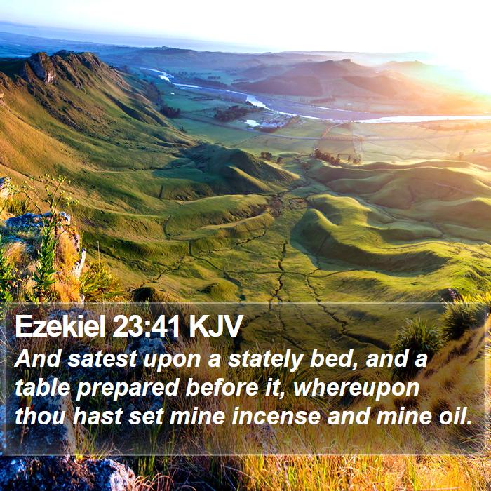 Ezekiel 23:41 KJV Bible Study