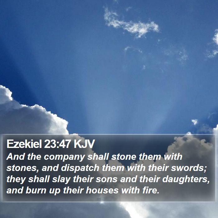 Ezekiel 23:47 KJV Bible Study