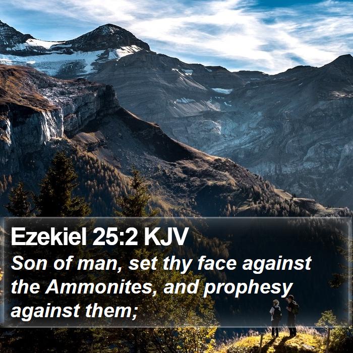 Ezekiel 25:2 KJV Bible Study