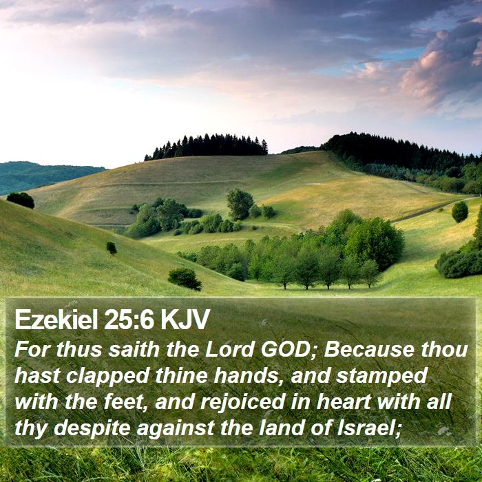 Ezekiel 25:6 KJV Bible Study