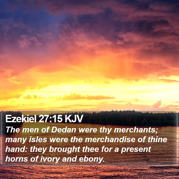 Ezekiel 27:15 KJV Bible Study