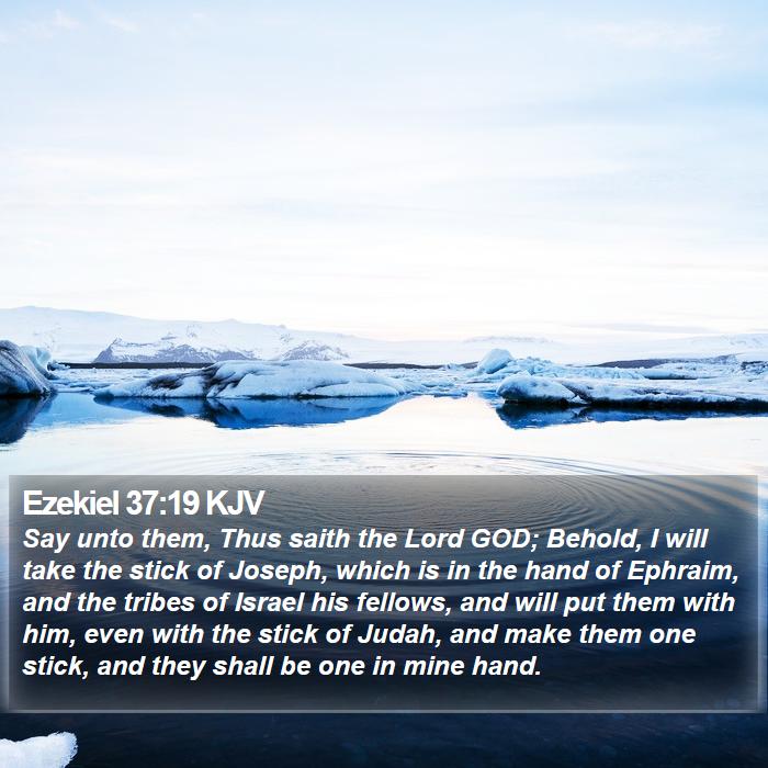 Ezekiel 37:19 KJV Bible Study