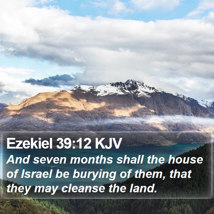 Ezekiel 39:12 KJV Bible Study