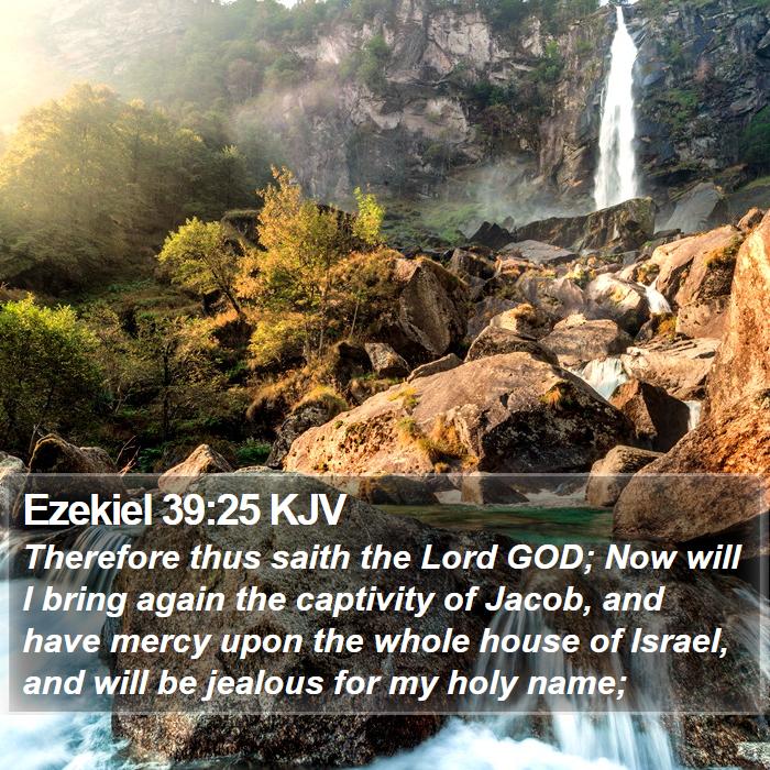 Ezekiel 39:25 KJV Bible Study